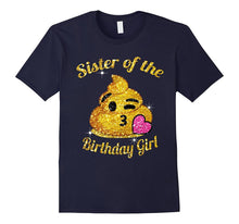 Poop Emoji Sister of the Birthday Girl Shirt