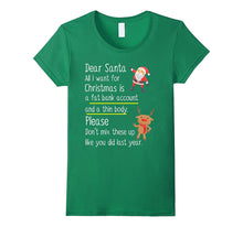 Dear Santa All I Want for Christmas Funny Xmas T Shirt