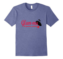 Glam-Ma - The Glamorous Grandma T-Shirt