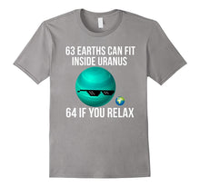 63 Earths Can Fit Inside Uranus - Funny Science T-Shirt