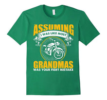 Assuming I Was Like Most Grandmas Funny Biker T-Shirt