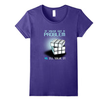 If You Have Got a Problem I Will Solve It Rubik Cube T-Shirt