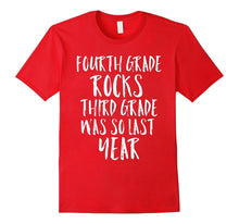 Fourth Grade Rocks Third Grade Was So Last Year Funny Shirt