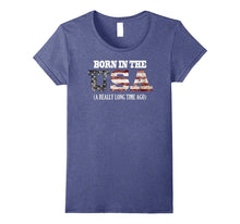 Born in the USA a Really Long Time Ago Funny Birthday Shirt
