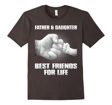 Father and Daughter Best Friends for Life T-Shirt