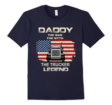 Daddy Trucker Legend - Gift for Truckers Dad - Father's Gift