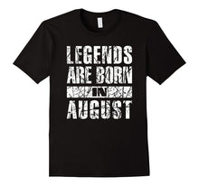 Legends Are Born in August Birthday Gift T Shirt Bday TShirt