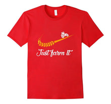 Just Farm It Agriculture Farmer Shirt
