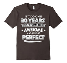30th Birthday Shirt Took 30 Years Become Awesome Born 1987