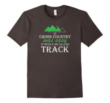 If Cross Country Was Easy It Would Be Called Track Shirt