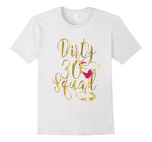 30th Birthday Shirt Bestie Gold Drunk Dirty Thirty Squad 30