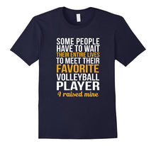 Favorite Volleyball Player .. I Raised Mine T-Shirt