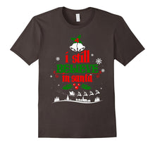 Christmas Shirt Holiday Xmas I Still Believe in Santa Claus