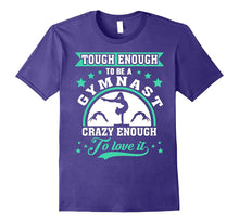 Gymnastics T-Shirt - Tough Enough to Be a Gymnast T-Shirt