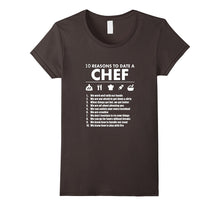 10 Reasons to Date a Chef - Chef T-Shirt