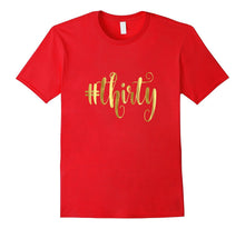 30th Birthday Shirt Gift Gold Girly Hashtag Thirty 30 Bestie