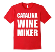 Catalina Wine Mixer T-Shirt