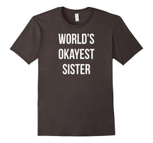 Funny World's Okayest Sister T-Shirt