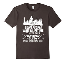 Hunting Buddy Mine Calls Me Dad T Shirt