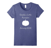 Daddy's Little Pumpkin Arriving 2018 - Pregnant Halloween