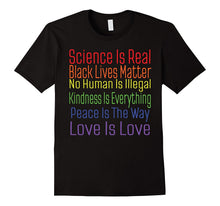 Kindness Love Peace Real Science Black Lives Matter T-Shirt
