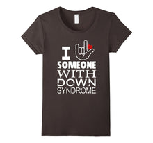 I Love Someone With Down Syndrome T-Shirt