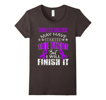 Domestic Violence Started the Fight I Will Finish It T Shirt
