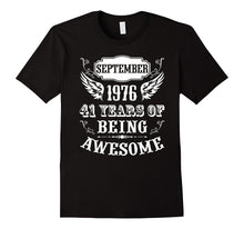 41st Birthday Gift Born September 1976 41 Years Awesome Tee