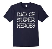 Dad of Super Heroes T-Shirt Daddy Gift