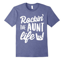 Rockin' the Aunt Life Family New Aunt T-Shirt