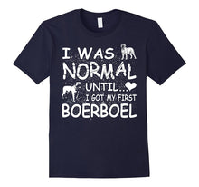 Boerboel Shirt I Was Normal Until Dirty Design