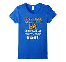 FUNNY HAKUNA MA VODKA T-Shirt Drink Meme Quote Saying Gift
