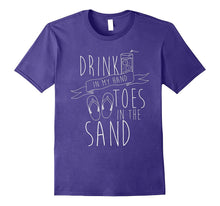 Drink in My Hand Toes in the Sand Beach Lover T Shirt