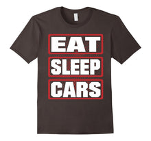 Eat Sleep Cars Men Woman Children T-Shirt