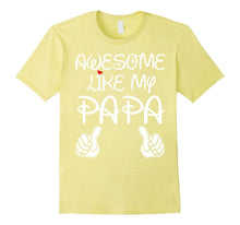 Awesome Like My Papa T Shirt