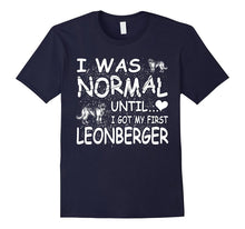Leonberger Shirt I Was Normal Until Dirty Design