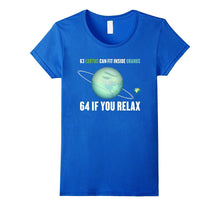 63 Earths Can Fit Inside Uranus - Funny Science T-Shirt