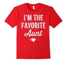 I'm the Favorite Aunt T-Shirt