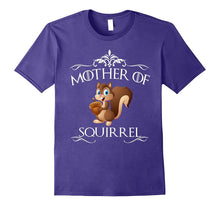 Mother of Squirrels T-Shirt Funny Gift Shirts