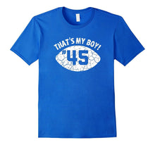 That's My Boy #45 T-Shirt - Distressed Football Mom Tee