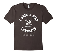I Need a Good Paddling Kayak Canoe Funny T-Shirt