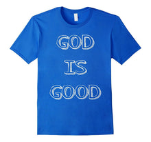 God Is Good Christian Apparel Jesus Clothing Graphic T-Shirt
