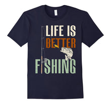 Life Is Better Fishing Avid Fisherman Men Women T Shirt
