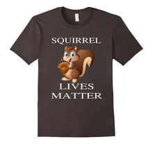 Squirrel Live Matter T-Shirt Funny Gift Shirts