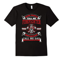 Mens the Most Important Call Me Firefighter Dad T-Shirt
