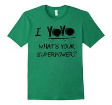 Funny Saying T Shirt I Yoyo What's Your Superpower Tshirt