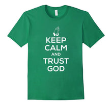Keep Calm and Trust God T Shirt for Men Women Kids