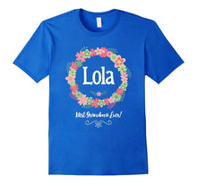 Lola! Best Grandma Ever! Filipino Grandmother T-Shirt