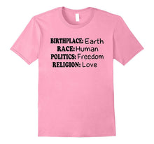 Birth Place Earth Race Human Politics Freedom Love