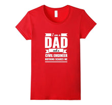Dad Civil Engineer Nothing Scares Me Shirt Father's Day Gift